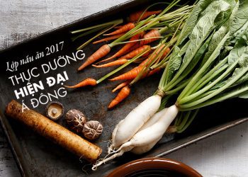 Lớp Nấu Ăn Thực Dưỡng 2017